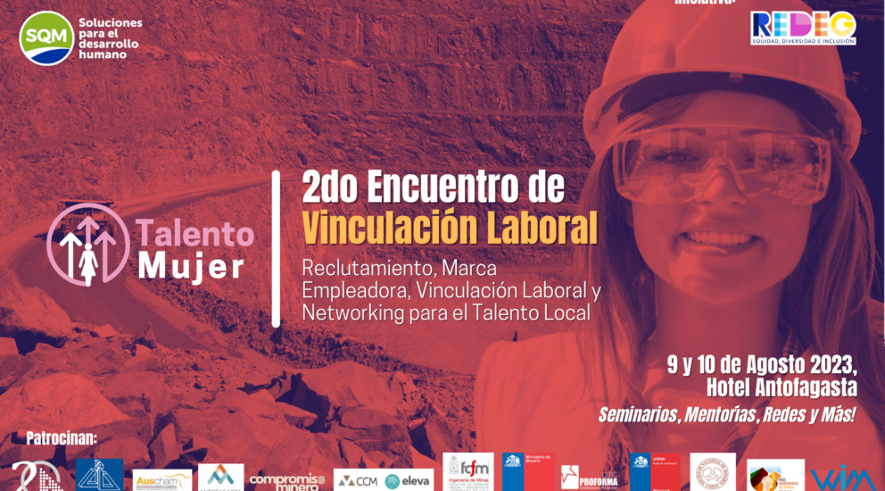 Segundo Encuentro de Vinculación Laboral para Mujeres en Minería se realizará en el mes que conmemora el valor y aporte de la industria